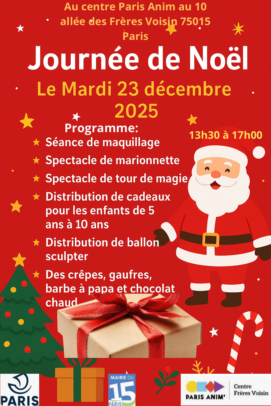 Journée de Noël le Mardi 23 décembre 2025 au centre Frères VOsin Paris 15 - Séance de maquillage, Spectacle de marionnette, Spectacle de tour de magie, Distribution de cadeaux pour les enfants de 5 ans à 10 ans, Distribution de ballon sculpter, Des crêpes, gaufres, barbe à papa et chocolat chaud